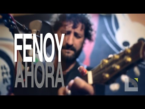 Fenoy - Ahora