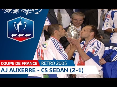 Finale Coupe de France 2005 : Auxerre - Sedan (2-1) I FFF 2018
