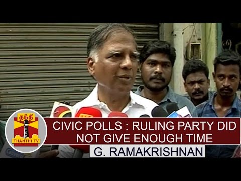 Local Body Election: "Ruling party did not give enough time for opposition parties" - G Ramakrishnan