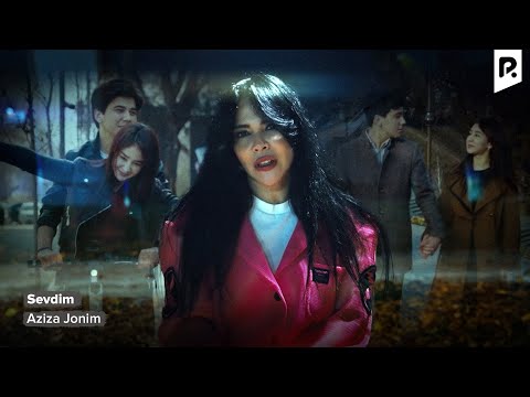 Aziza Jonim - Sevdim | Азиза Жоним - Севдим