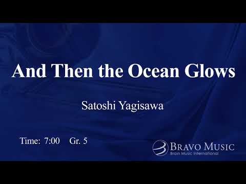 And Then the Ocean Glows by Satoshi Yagisawa