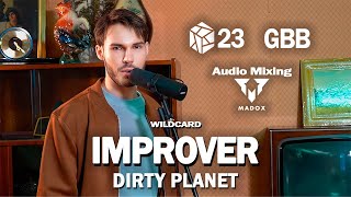 the  beat is so sick  i want this on repeat for 10 hours（00:00:21 - 00:02:06） - IMPROVER - GBB2023: World League SOLO Wildcard [ROUND 2] | DIRTY PLANET