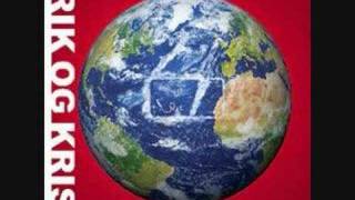 Erik og Kriss - Ikke Yo Nok