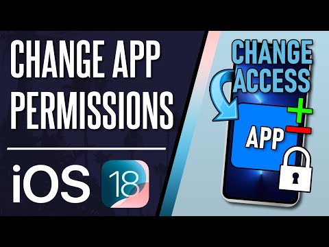 How to Change App Permissions on iPhone (iOS 18+)