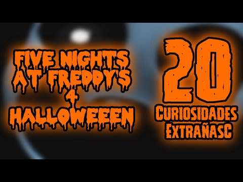 TOP 20: 20 Curiosidades Extrañas De Five Nights At Freddy's 4 Halloween | FNAF Halloween