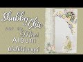 Walkthrough Shabby Chic Not So Mini Album Using Fleur Designs Papers Genteel Collection
