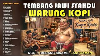Download lagu LANGGAM JAWI WARUNG KOPI, Syahdu Konco Ngopi. Medang Sinambi Langgaman (Cover AI) mp3