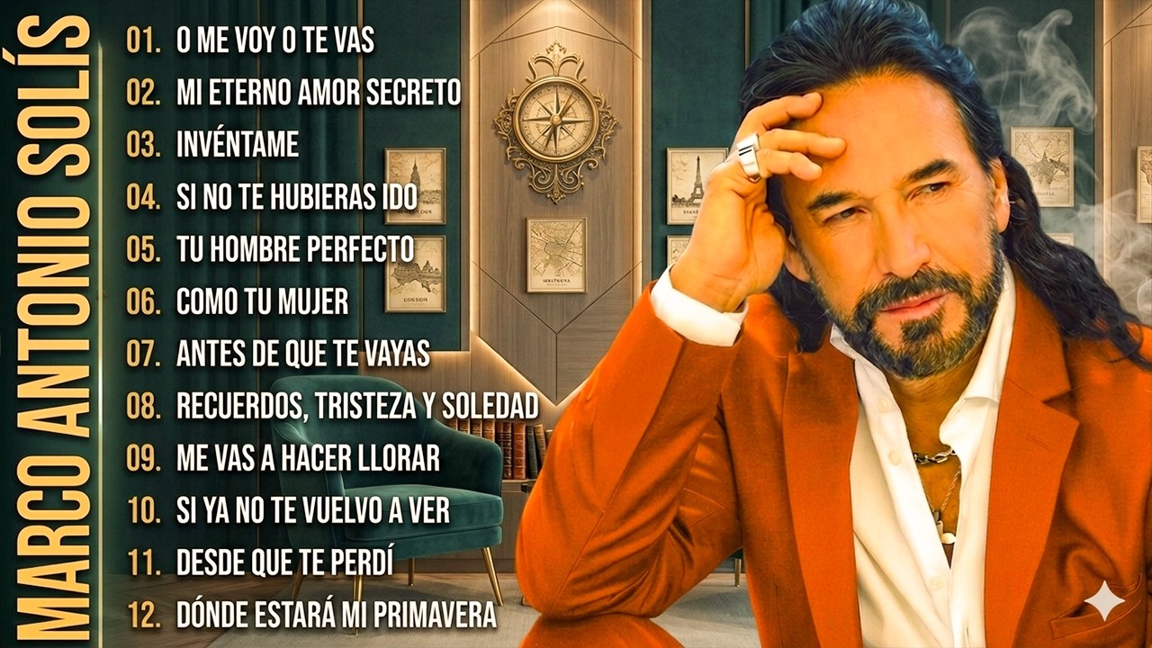 MARCO ANTONIO SOLÍS ÉXITOS MÚSICA ROMÁNTICA - MARCO ANTONIO SOLÍS 20 GRANDES ÉXITOS ENGANCHADOS#