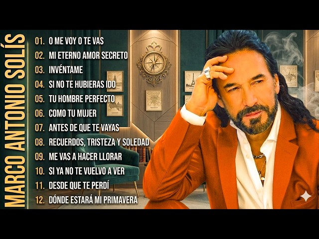 MARCO ANTONIO SOLÍS ÉXITOS MÚSICA ROMÁNTICA - MARCO ANTONIO SOLÍS 20 GRANDES ÉXITOS ENGANCHADOS# SDDEFAULT Thumbnail