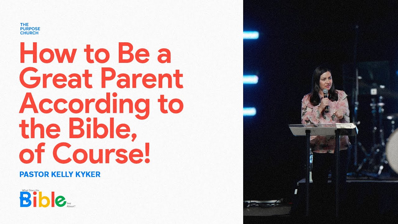How to Be a Great Parent–According to the Bible, of Course!