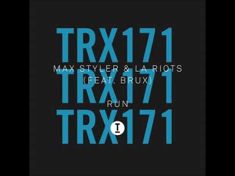 Max Styler & LA Riots (Feat. BRUX) - Run (Extended Mix) [TOOLROOM TRAX]