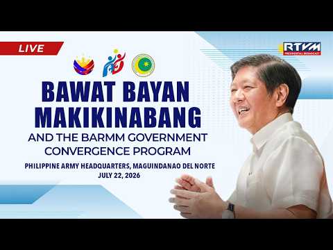 Bawat Bayan Makikinabang and the Bangsamoro Government Convergence Program 7/22/2026