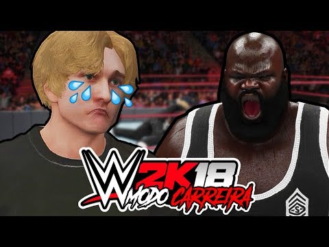 WWE 2K18 Modo Carreira - #6: BEM VINDO A JOBBERLÂNDIA!