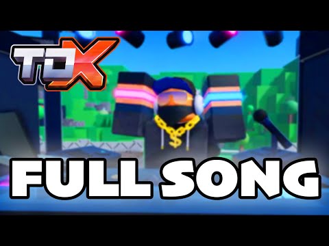 TDX x TB EDJ Theme Full + Lyrics | All For You Music Video | Tower Defense X