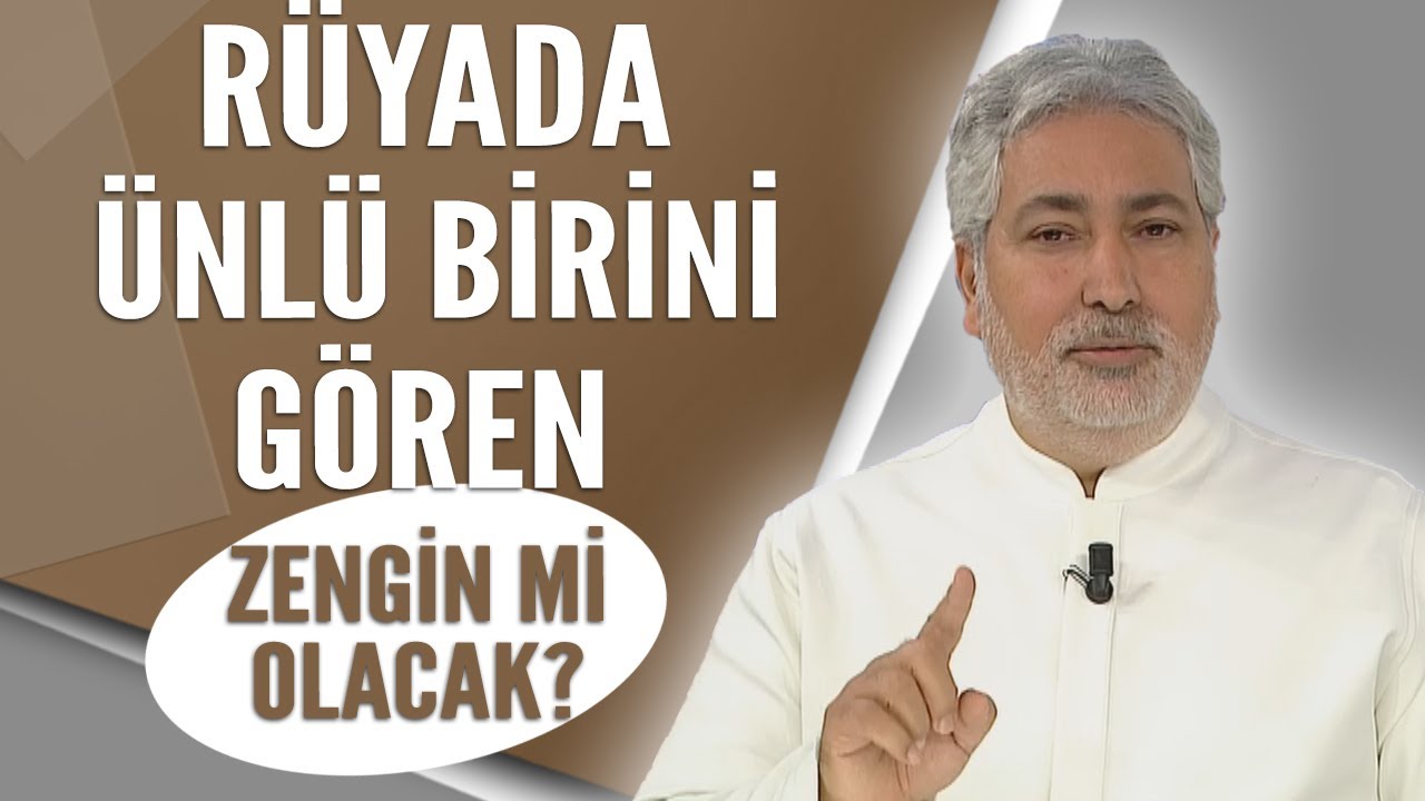 Rüyada ünlü birini görmek ne anlama geliyor Zenginlik mi gelecek | Mehmet Emin Kırgil