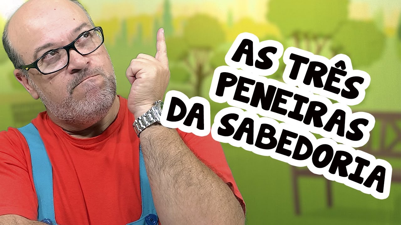 AS TRÊS PENEIRAS DA SABEDORIA | Contação de história infantil por Tio Miltinho