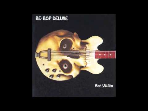 Be Bop Deluxe - Axe Victim