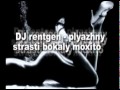 DJ rentgen - Plyazhnye strasti bokaly moxito 