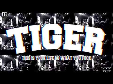 TIGER - NCON - [Official Video]