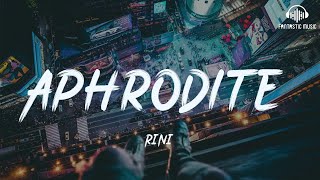 RINI - Aphrodite [lyric]
