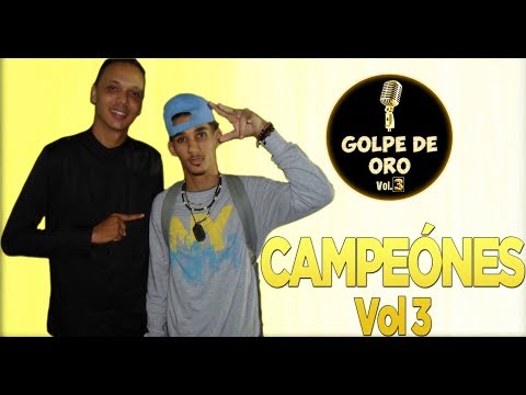 EL PIO RD Y CHRIST BELTRE - Mejores Rimas - Campeones #3 - Golpe De Oro