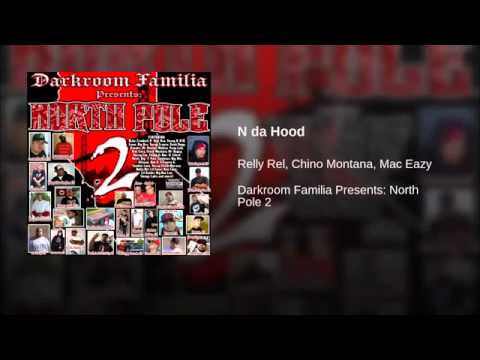 7. N Da Hood - Relly Rel, Chino Montana & Mac Eazy
