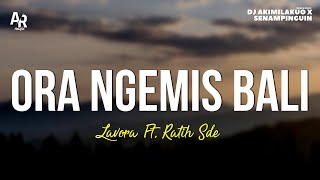 Download lagu Ora Ngemis Bali - Lavora Ft. Ratih SDE (LIRIK) mp3