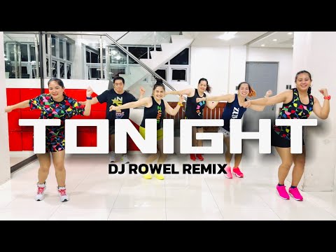 TONIGHT - Dj Rowel Remix ( Retro Dance ) Zumba | Mstar Dance Workout
