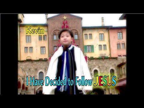 I Have Decided To Follow Jesus - Kevin Susanto
