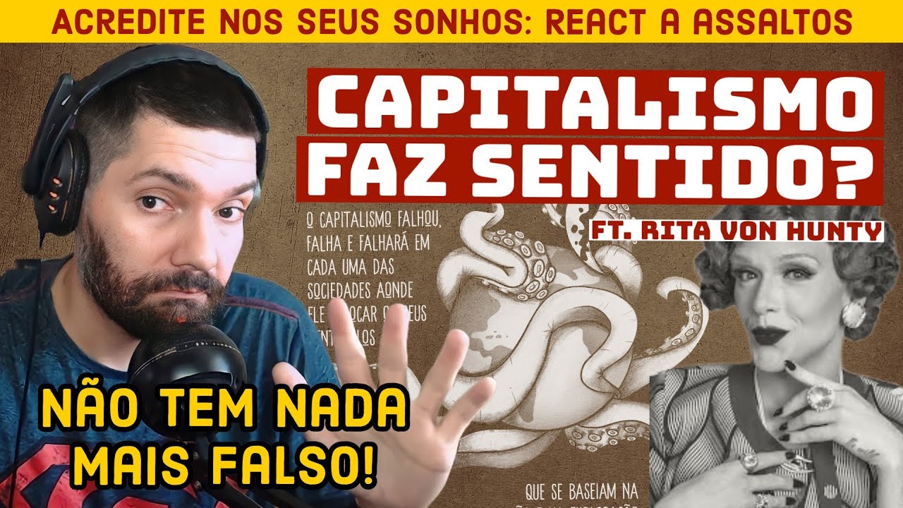 O "CONSENSO" que te IMPUSERAM: Capitalismo FUNCIONA? feat. Rita Von Hunty | João Carvalho
