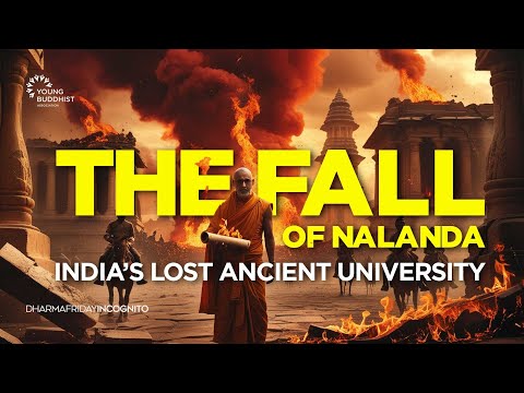 The Fall of Nalanda: India’s Lost Ancient University | Dharma Friday Incognito Ep. 48
