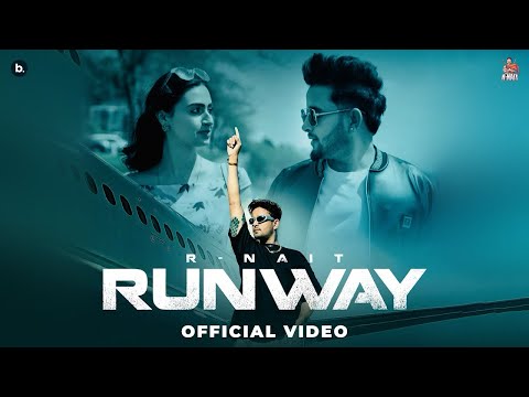 Runway | R Nait | Yaar Tera Runway Te Ae Wait Kari Sohniye Fly Hon Lagya | New Punjabi Songs 2025