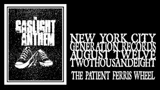 The Gaslight Anthem - The Patient Ferris Wheel (Generation Records 2008)