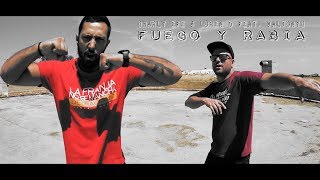 Charly Efe &amp; Loren D Ft. Valtonyc - Fuego y rabia (Video)