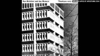 Dan Melchior und Das Menace - Thankyou Very Much