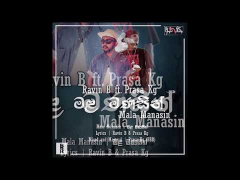 Ravin B - Mala Manasin ft. Prasa Kg - Mixtape