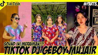 Download lagu Tiktok Dj Geboy Mujair X Pargoy Yang Lagi Viral || Sound Produk Cikuya Lebak (Part 3) mp3