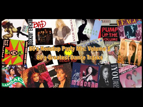 80's Nonstop Party Mix: Volume 1 - 80's Greatest Dance Tracks - Nonstop MegaMix