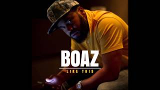 Boaz - "Like This" prod. by !llmind (Official Audio)