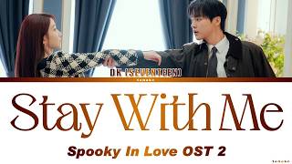 Download lagu DK 'Stay With Me' Spooky In Love OST Part 2 mp3
