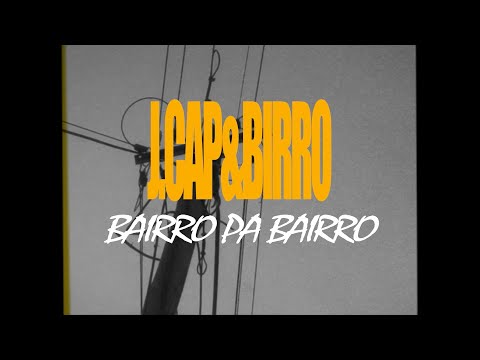 J.Cap & Birro - Bairro pa Bairro (Video Oficial)