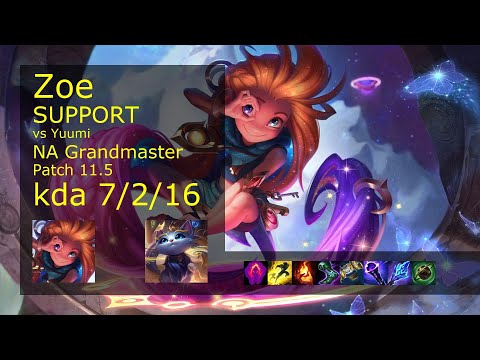 Zoe Support vs Yuumi - NA Grandmaster 7/2/16 Patch 11.5 Gameplay