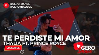 Gero &amp; Raquel | Bachata Sensual | Thalia ft. Prince Royce -Te perdiste mi amor
