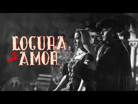 Locura de Amor | Película Completa | Clásico Histórico | Aurora Bautista