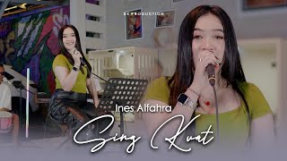 Download lagu Ines Alfahra - SING KUAT mp3