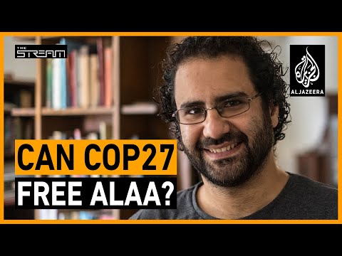 Can a human rights campaign during COP27 free activist Alaa Abd el-Fattah from prison? | The Stream