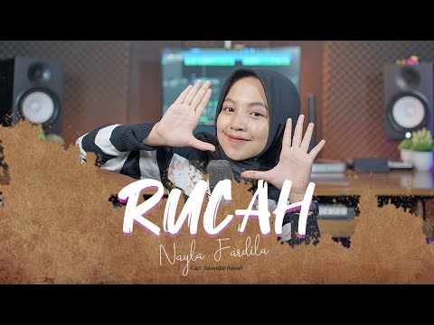 Nayla Fardila - Rucah