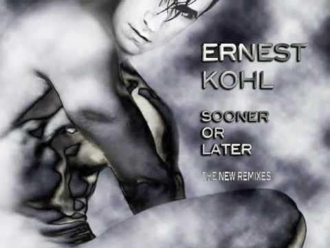 Ernest Kohl - Sooner or Later