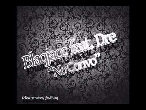 Blaqjacc feat. Dre- No Convo