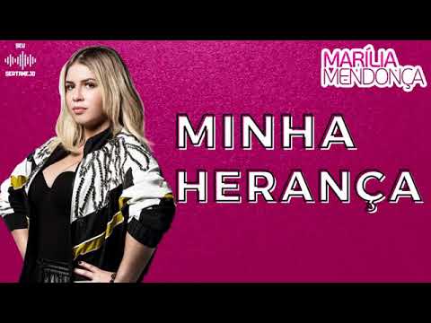 MARÍLIA MENDONÇA - MINHA HERANÇA